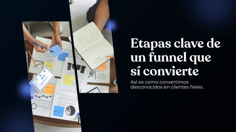 Las 5 Etapas de un Embudo de Conversión (y cómo optimizarlas para escalar tus ventas)